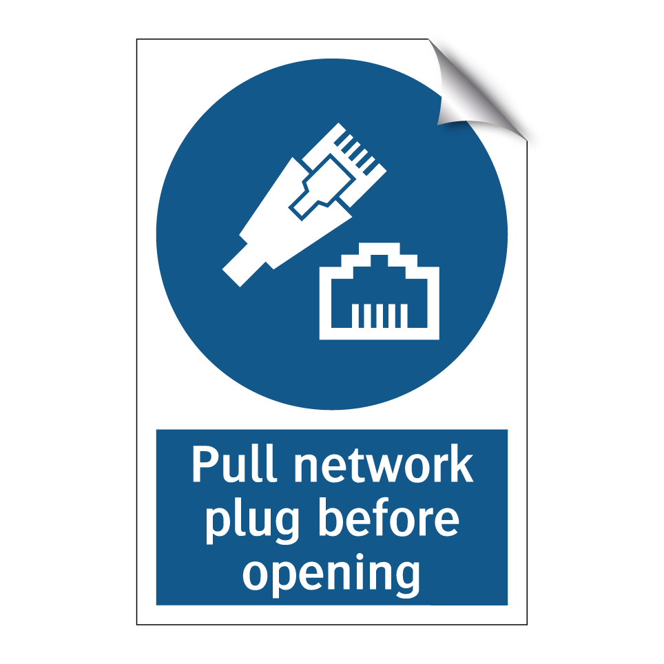 Pull network plug before opening