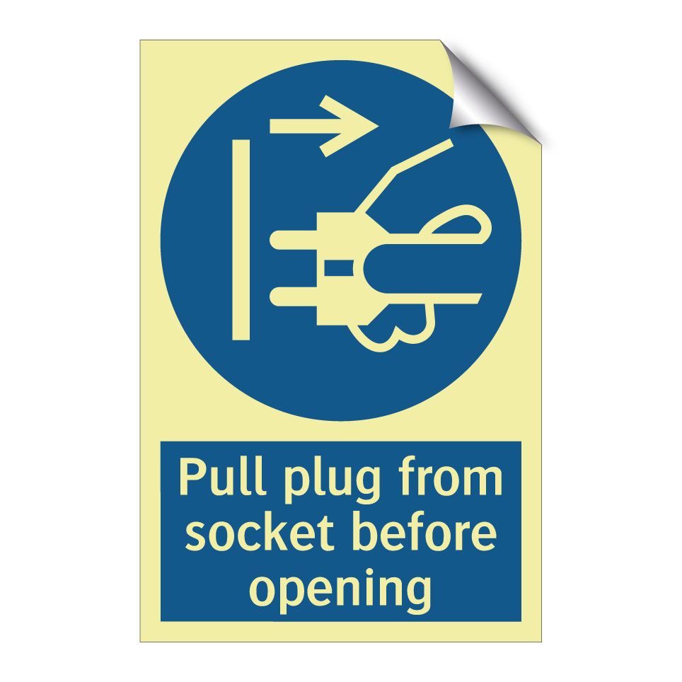 Pull plug from socket before opening