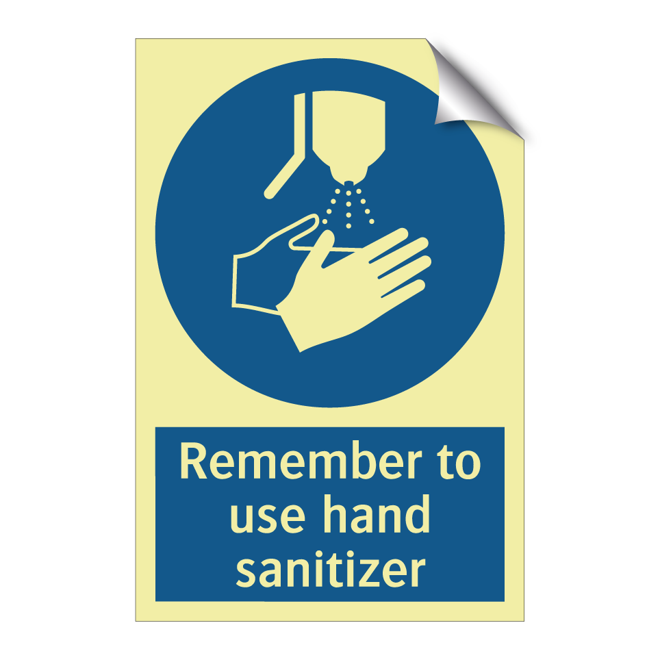 Remember to use hand sanitizer
