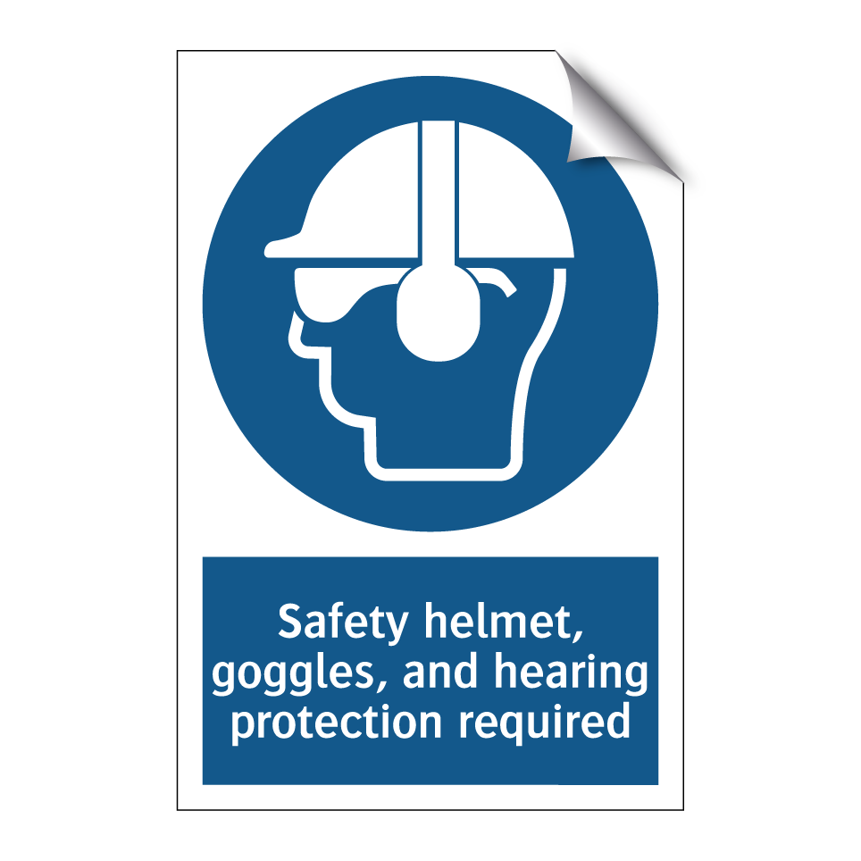 Safety helmet, goggles, and hearing protection required