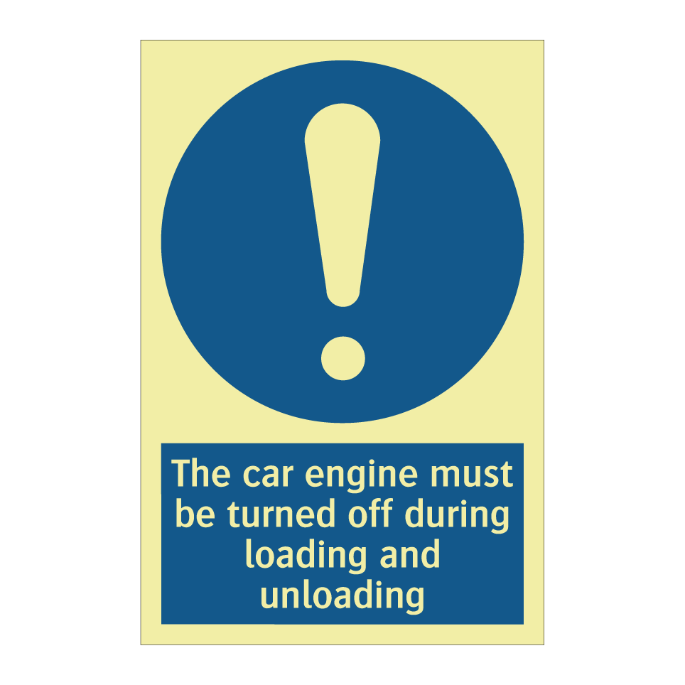 The car engine must be turned off during loading and unloading