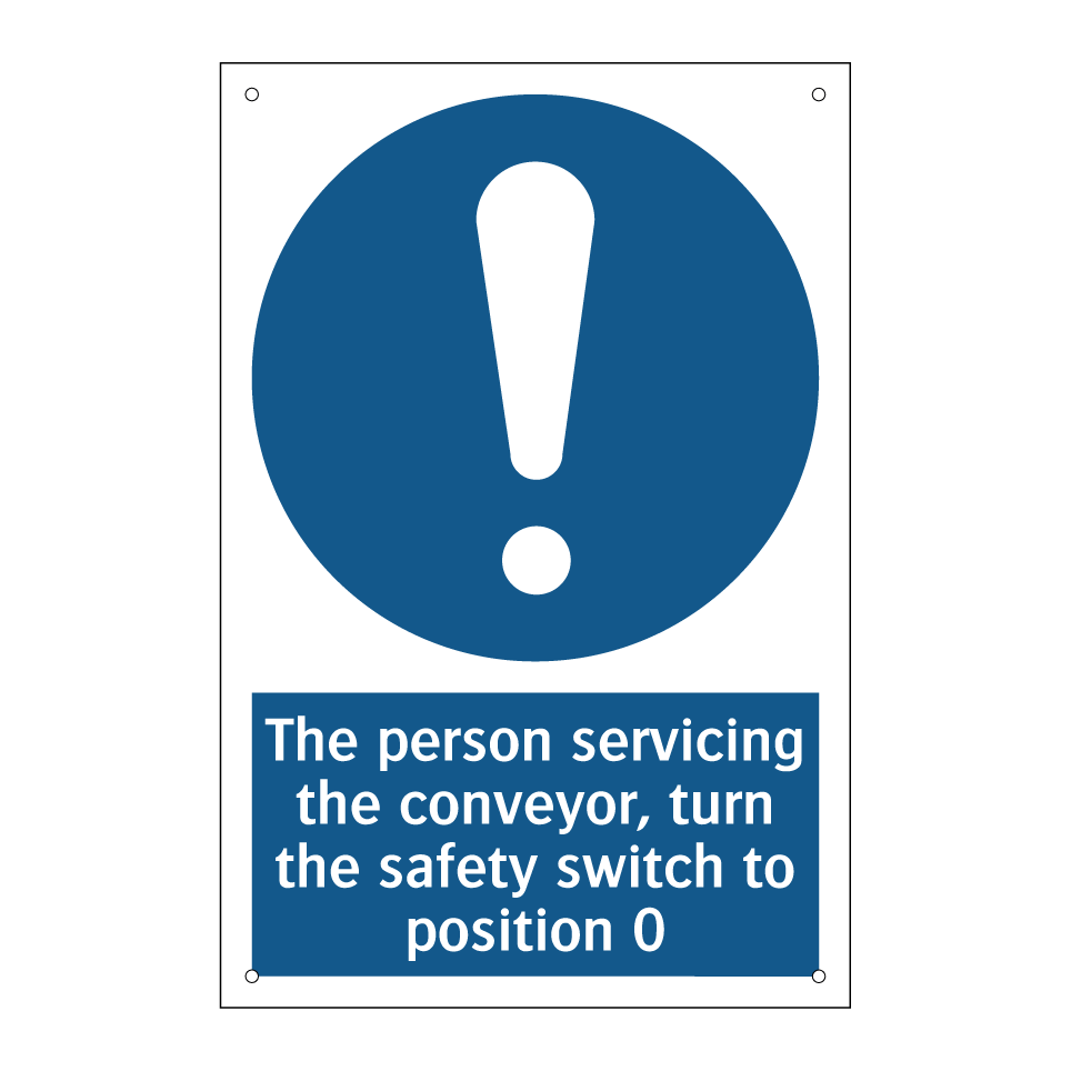 The person servicing the conveyor, turn the safety switch to position 0