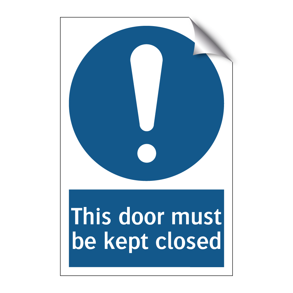 This door must be kept closed