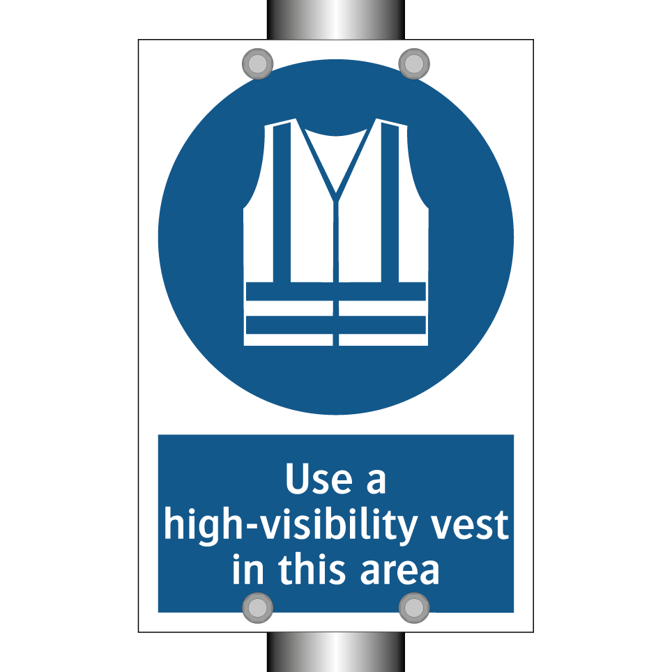 Use a high-visibility vest in this area