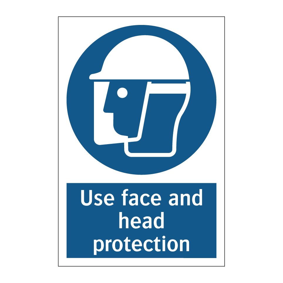 Use face and head protection