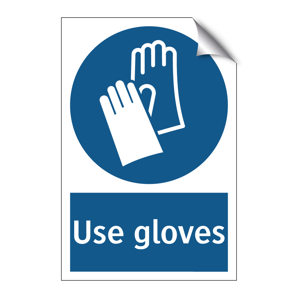 Use gloves
