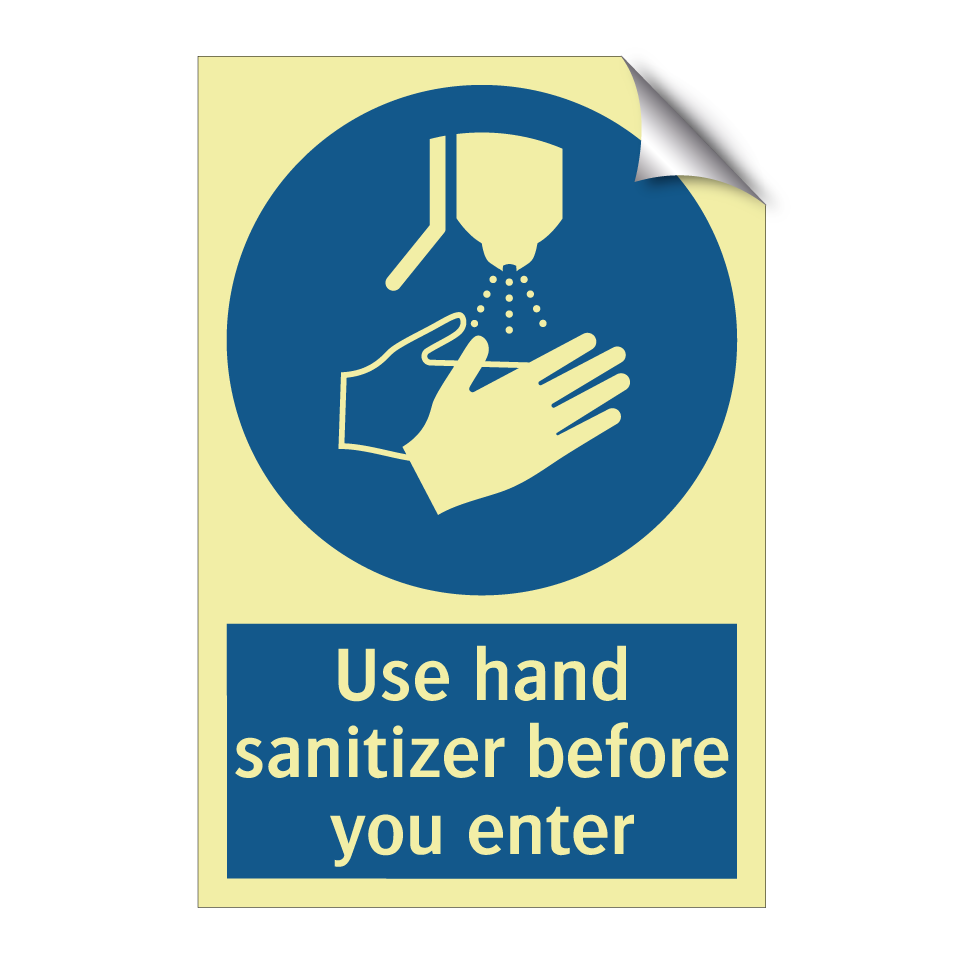 Use hand sanitizer before you enter