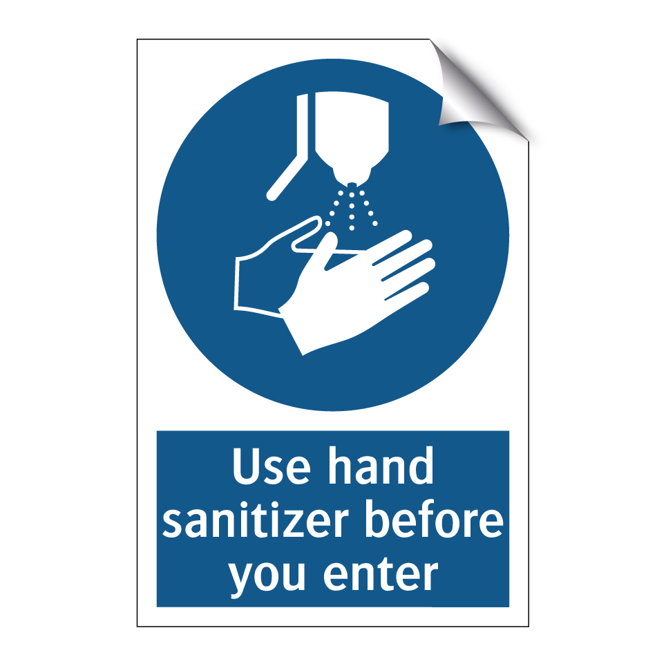 Use hand sanitizer before you enter