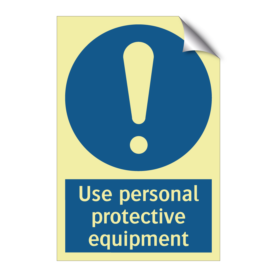 Use personal protective equipment
