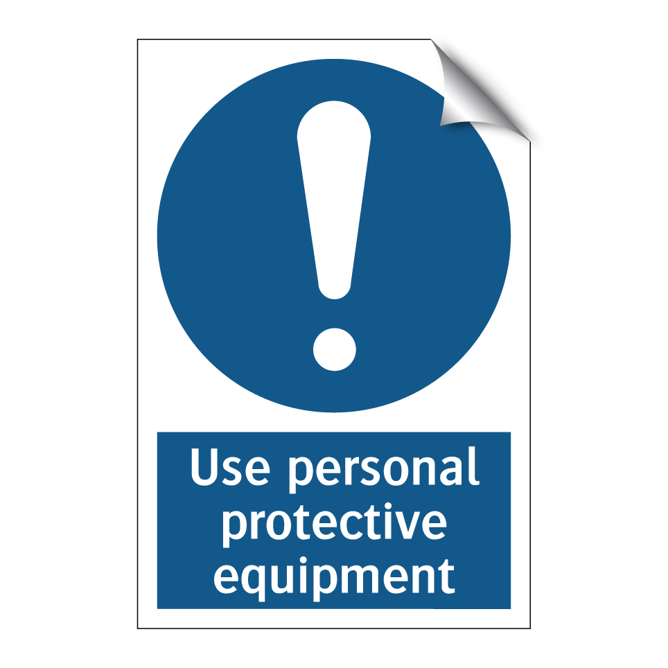 Use personal protective equipment
