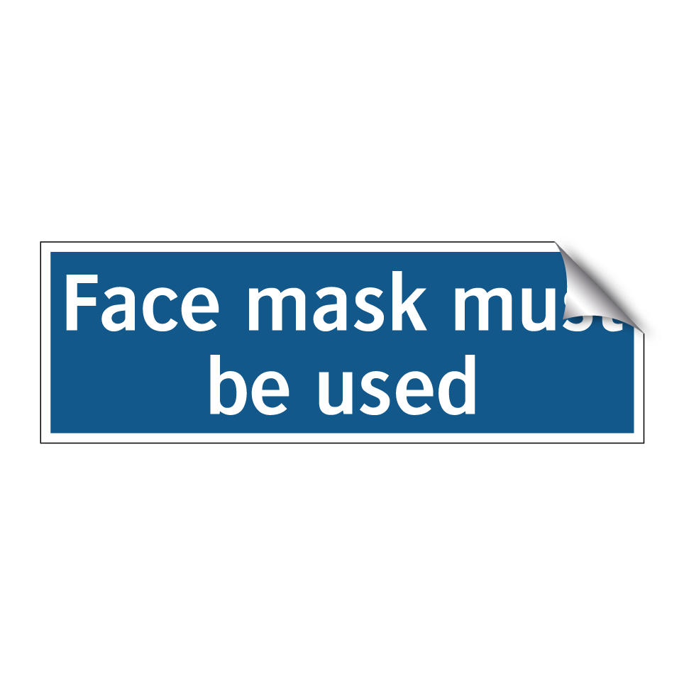 Face mask must be used