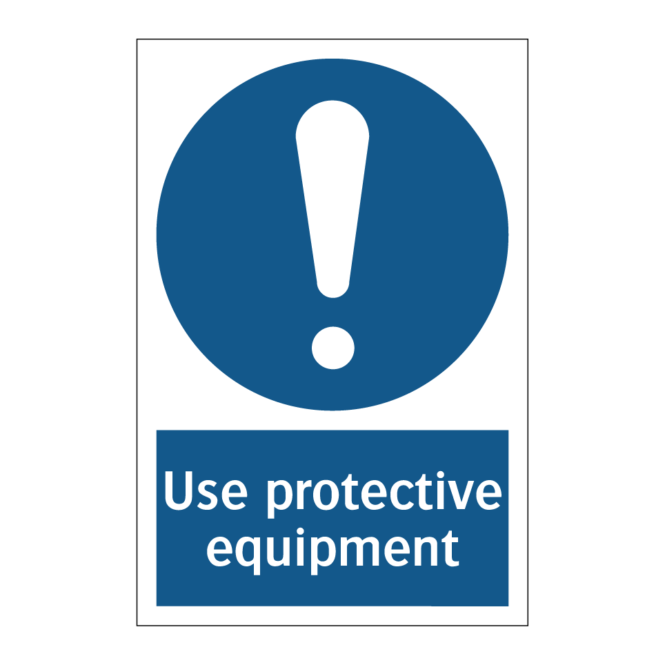 Use protective equipment