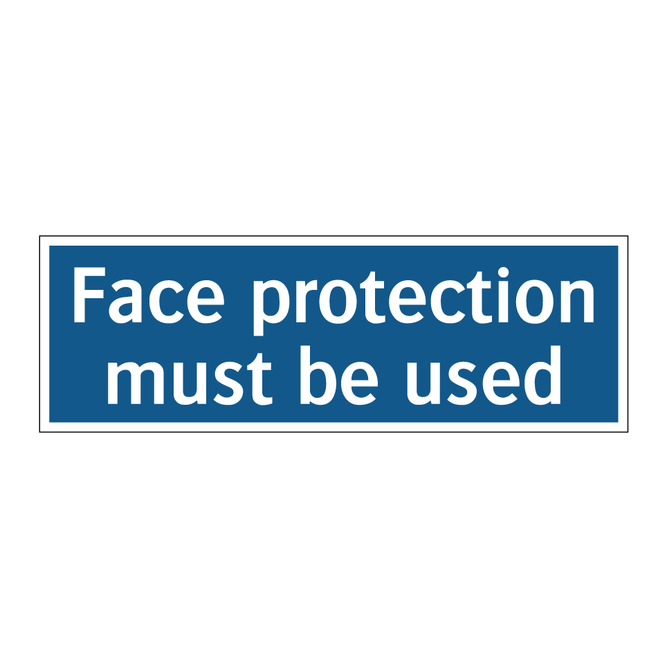 Face protection must be used