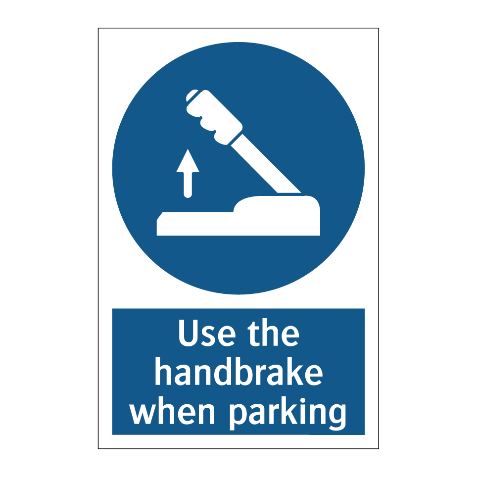 Use the handbrake when parking