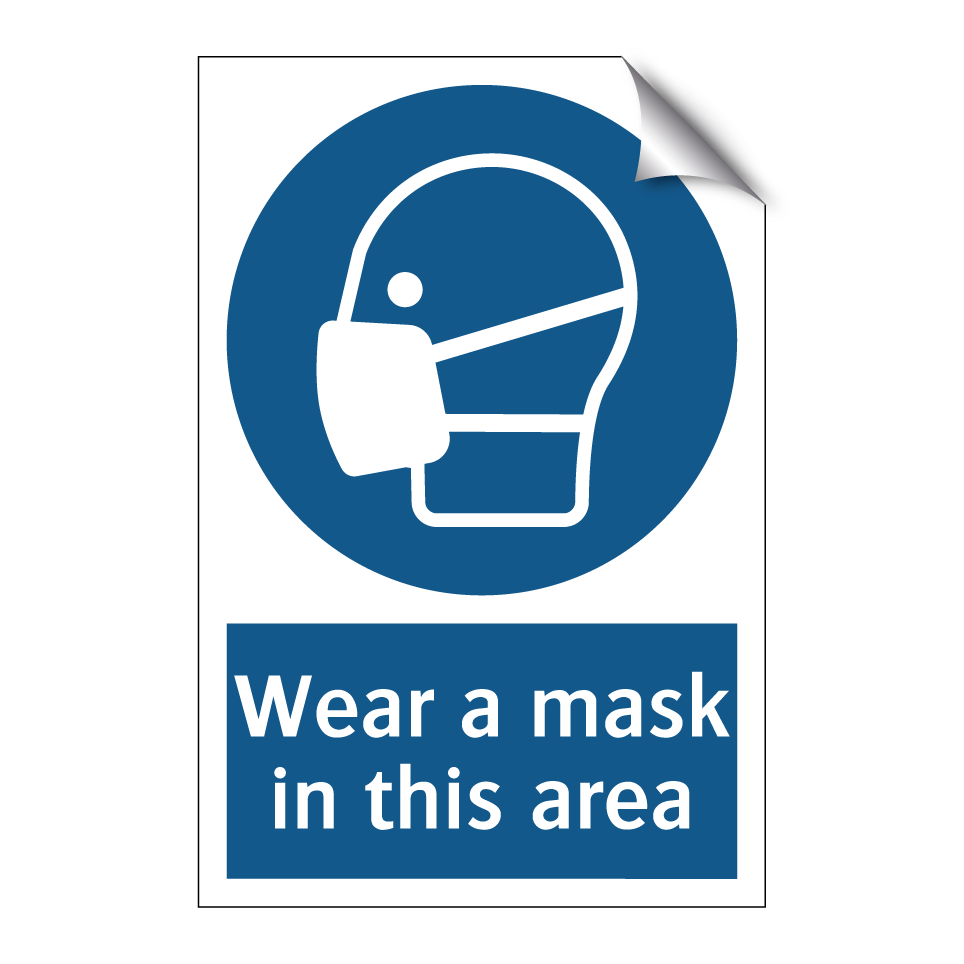 Wear a mask in this area
