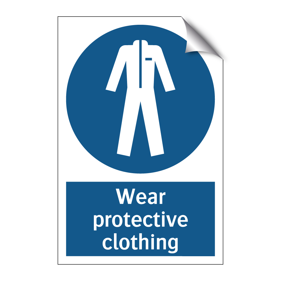Wear protective clothing