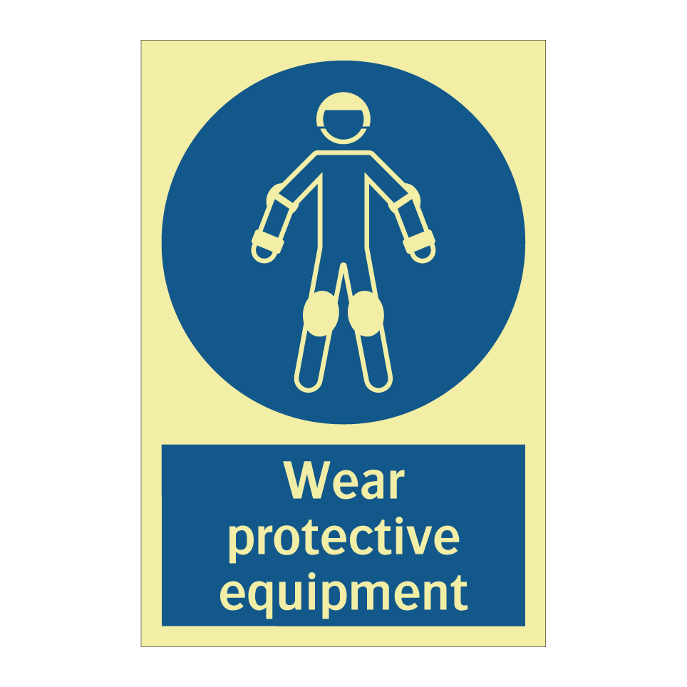Wear protective equipment