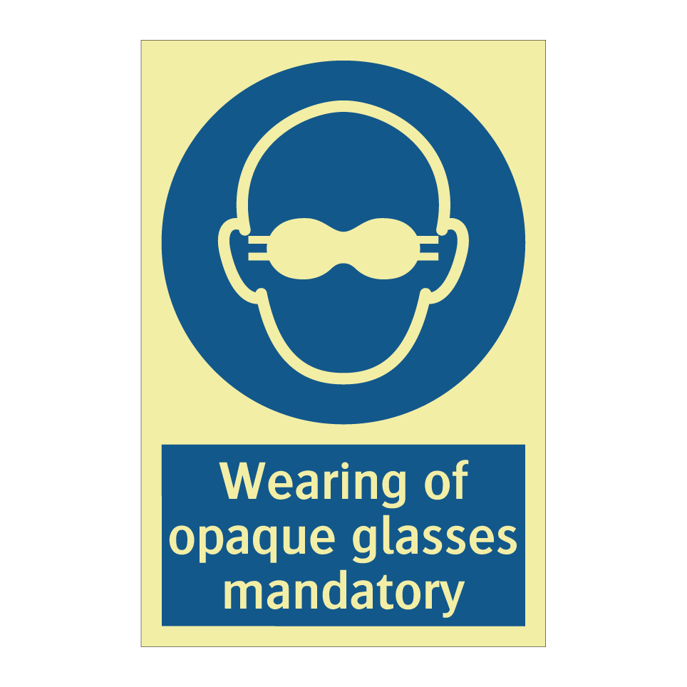 Wearing of opaque glasses mandatory