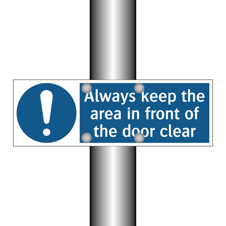 Always keep the area in front of the door clear