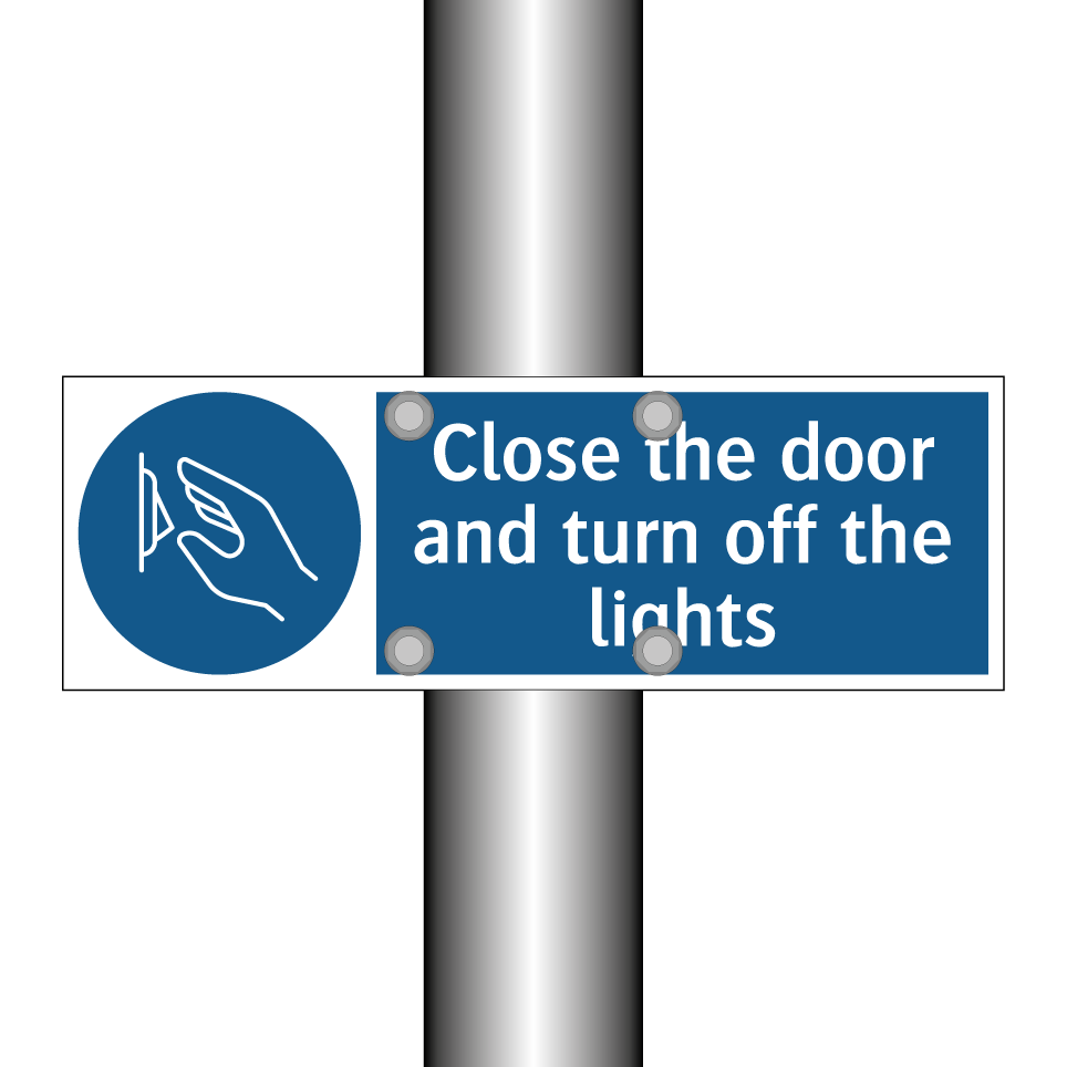 Close the door and turn off the lights