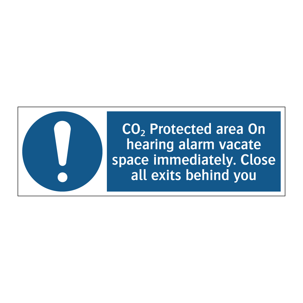 CO₂ Protected area On hearing alarm vacate space immediately. Close all exits behind you