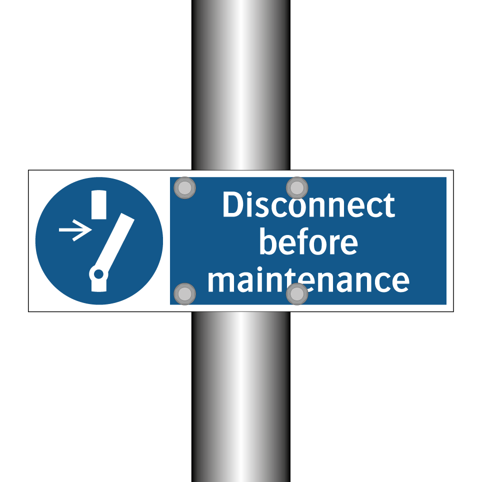 Disconnect before maintenance