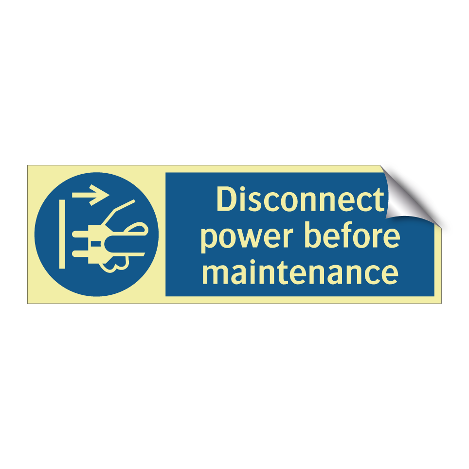 Disconnect power before maintenance