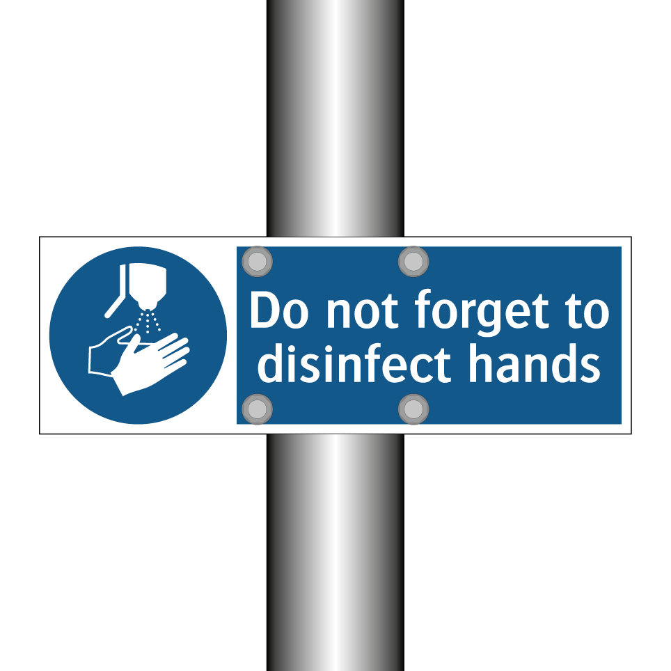Do not forget to disinfect hands