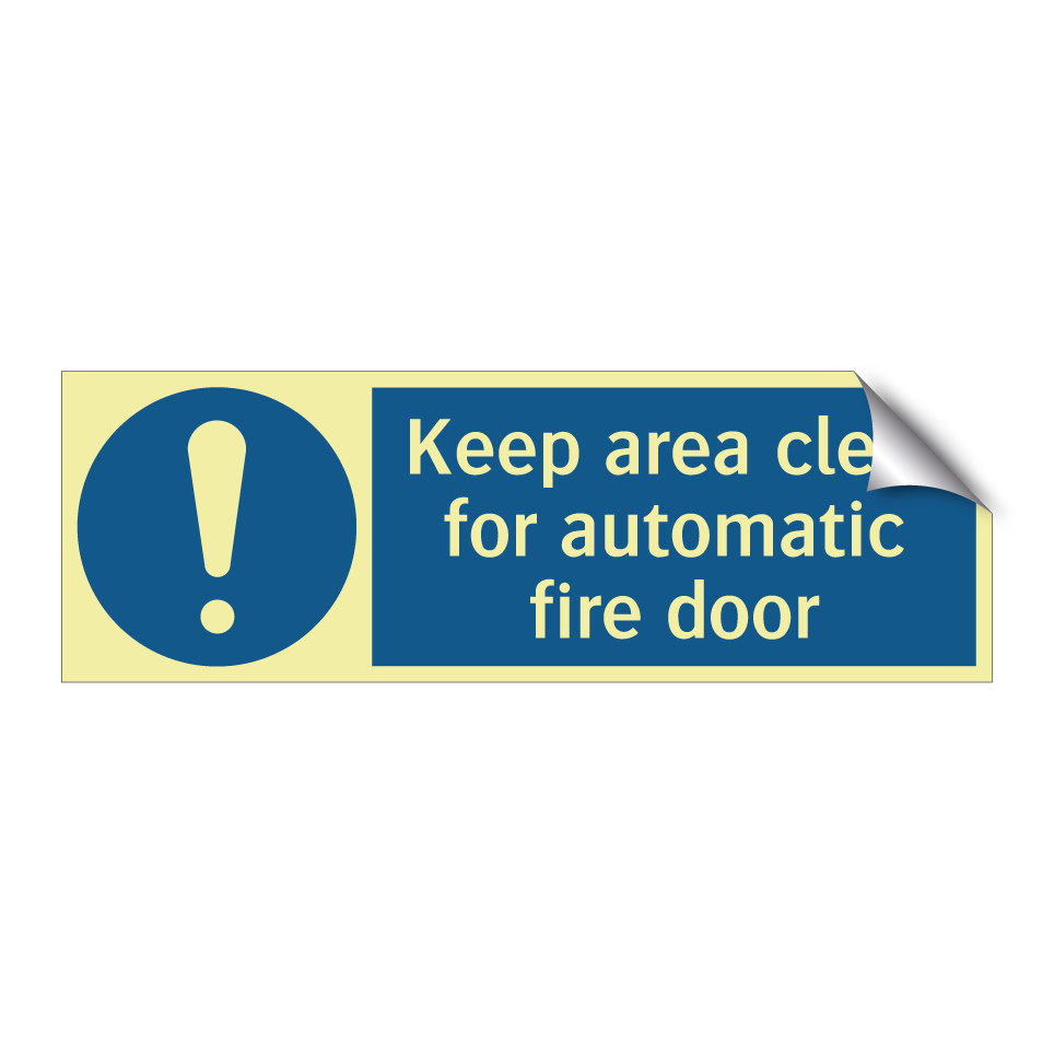 Keep area clear for automatic fire door