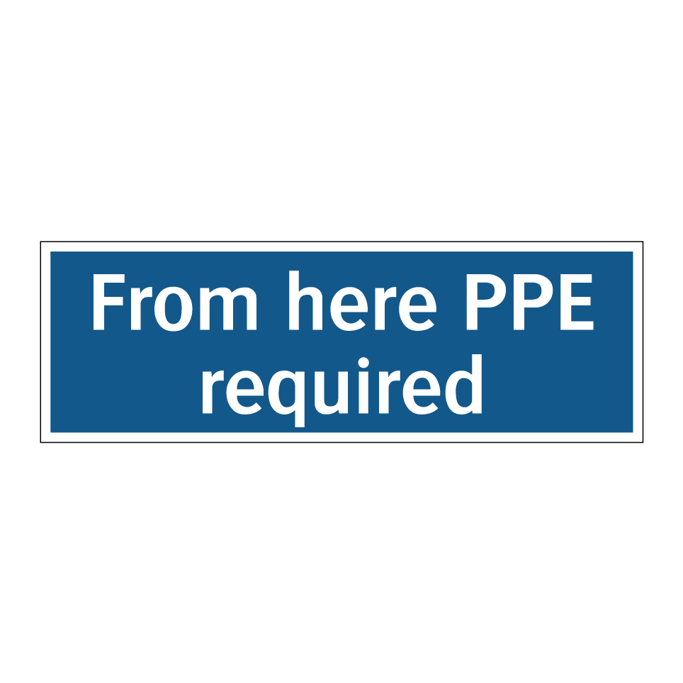 From here PPE required
