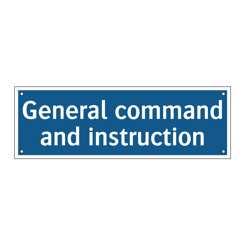 General command and instruction