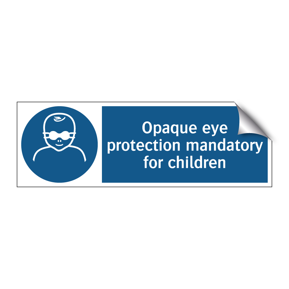 Opaque eye protection mandatory for children