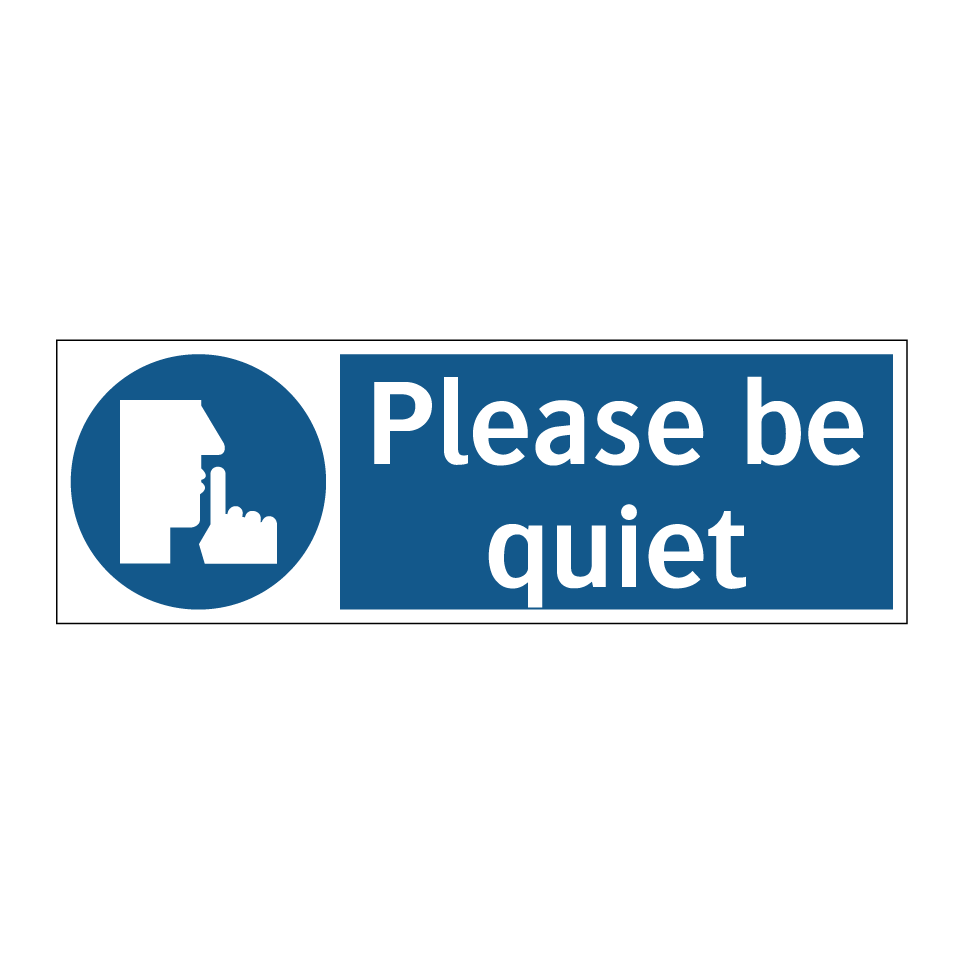 Please be quiet