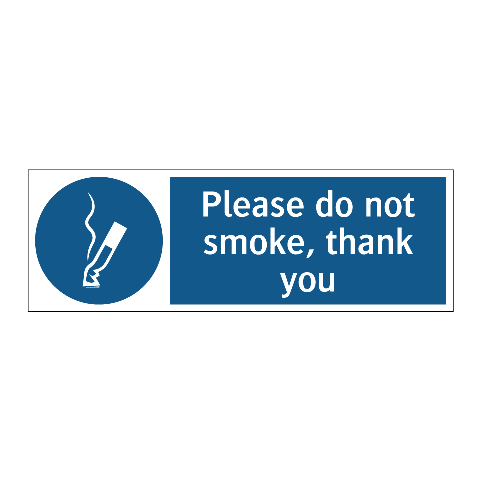 Please do not smoke, thank you