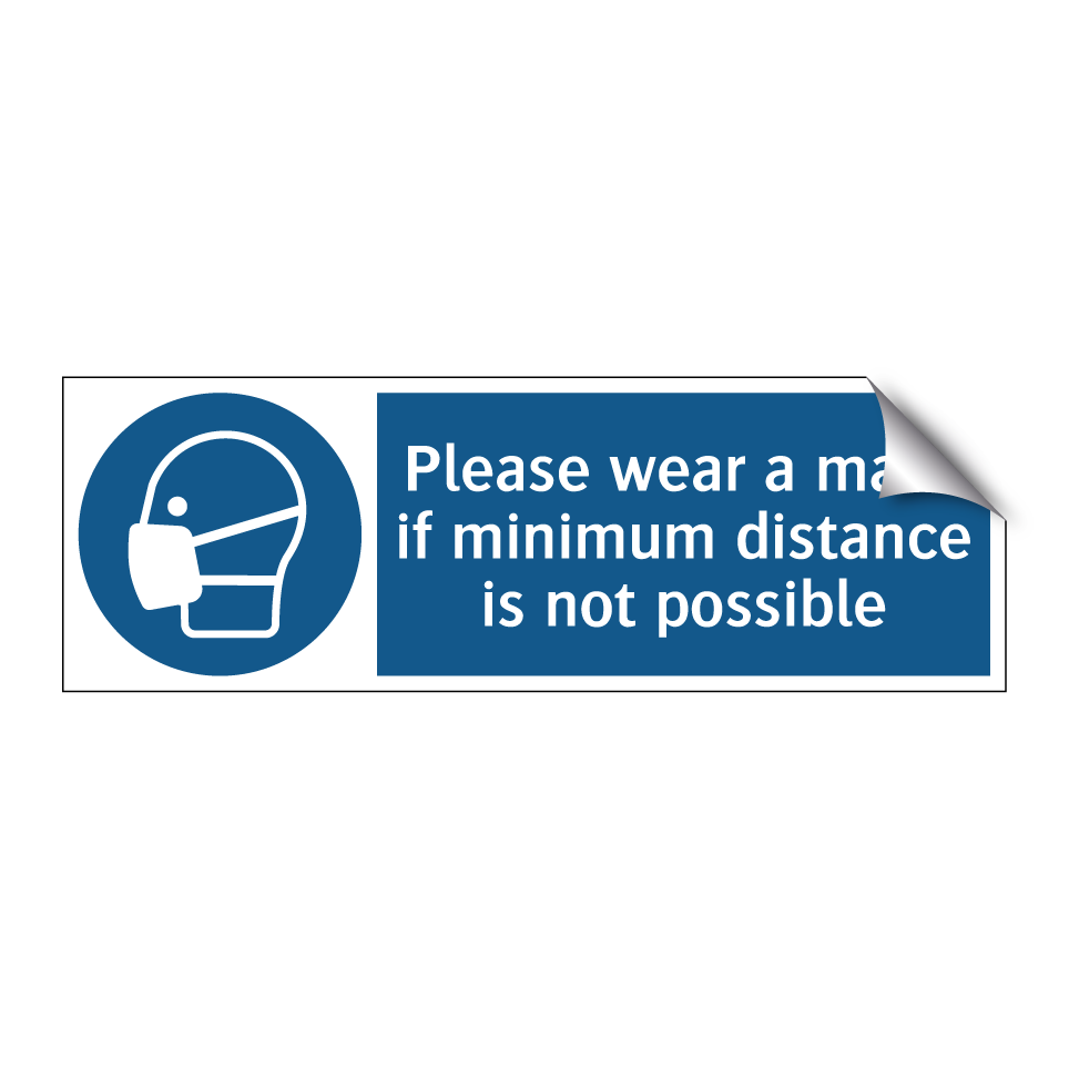 Please wear a mask if minimum distance is not possible