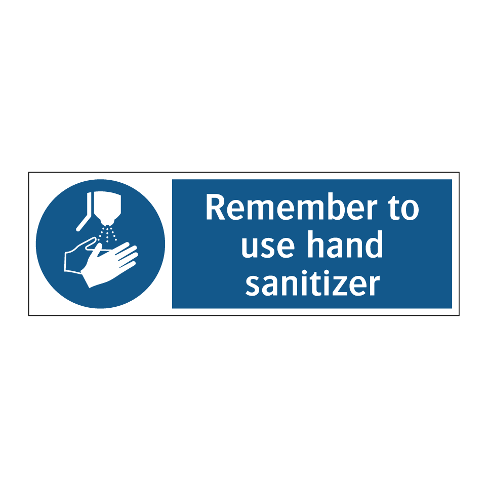 Remember to use hand sanitizer