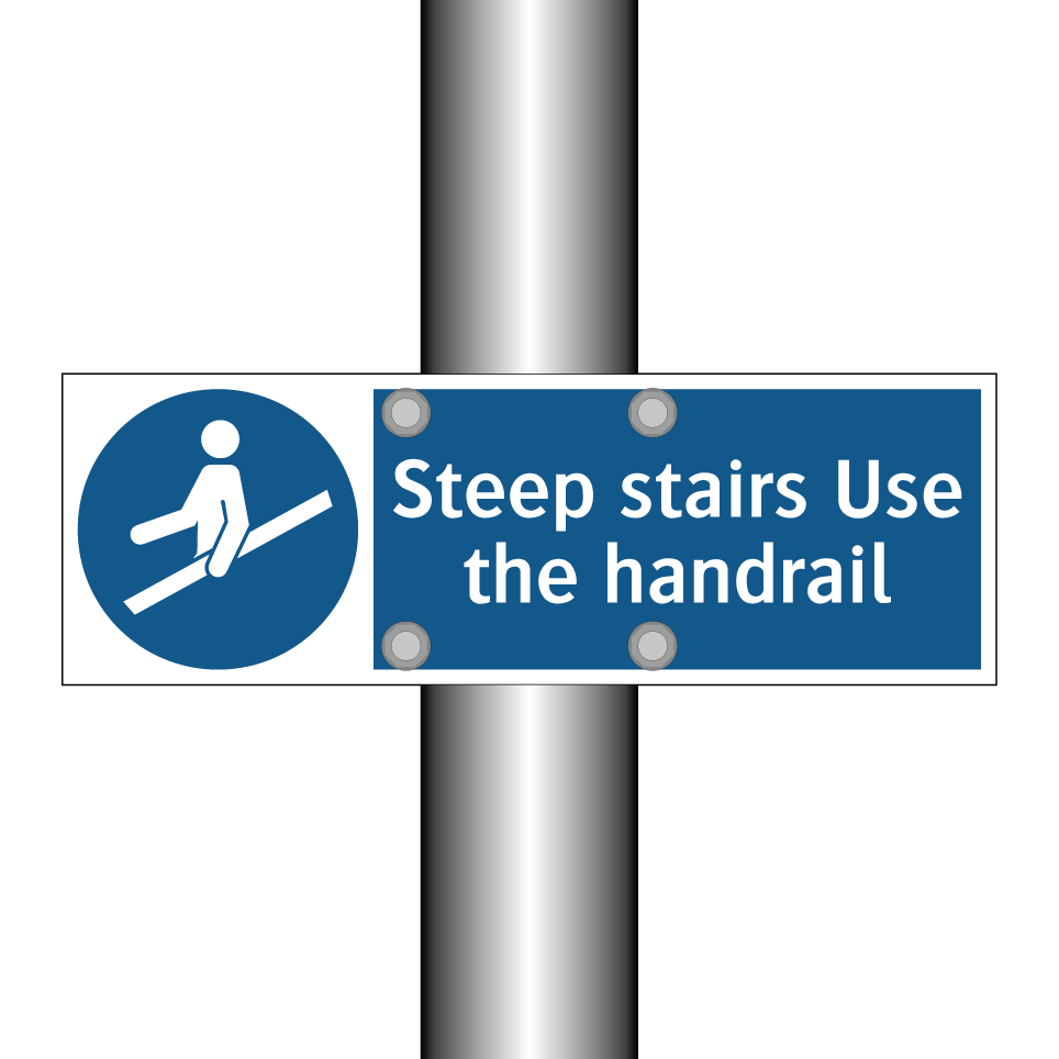 Steep stairs Use the handrail