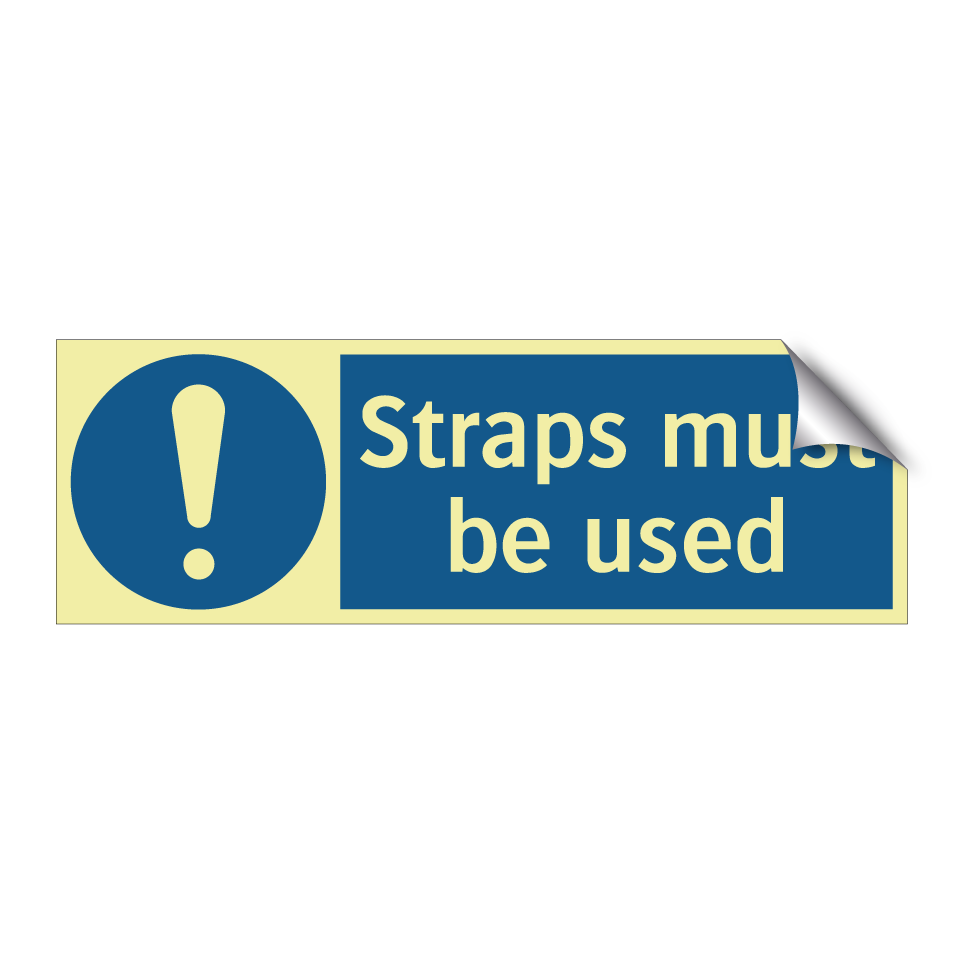 Straps must be used