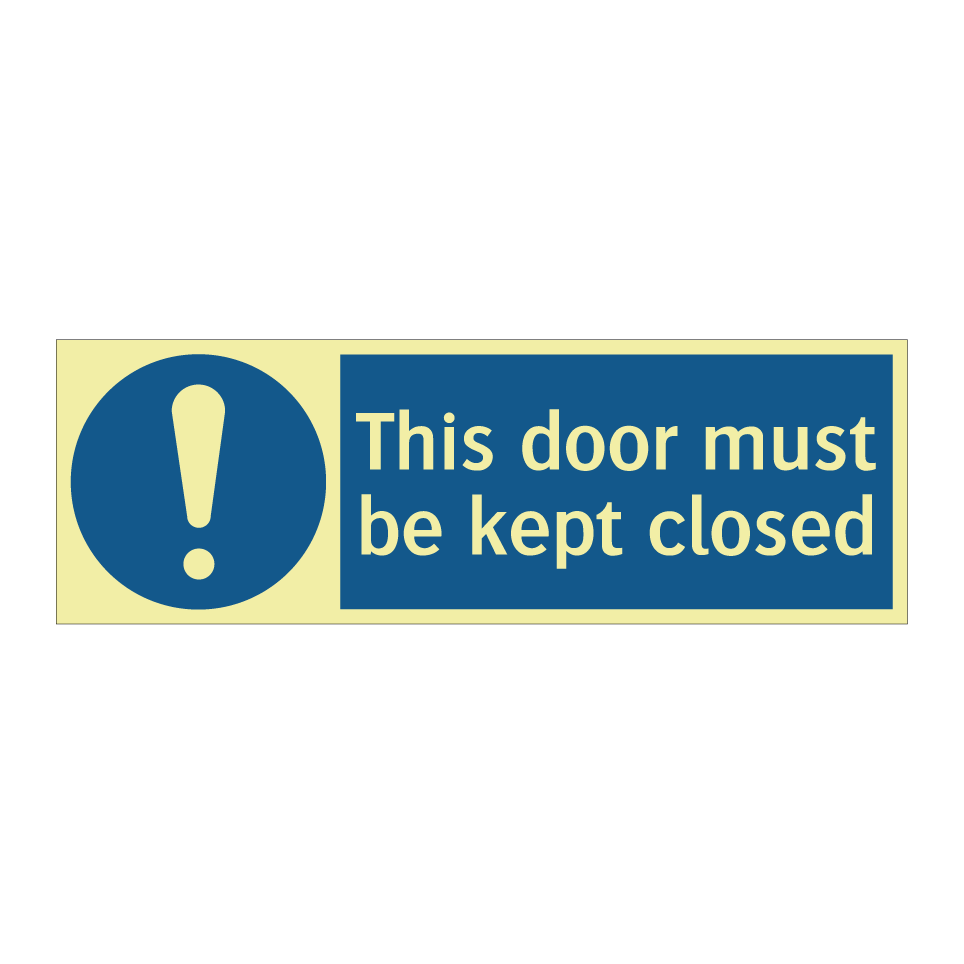 This door must be kept closed