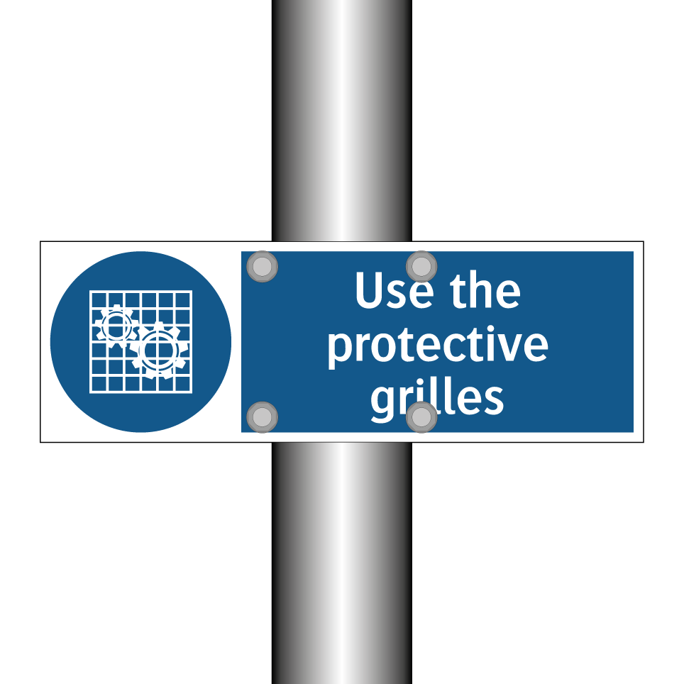 Use the protective grilles