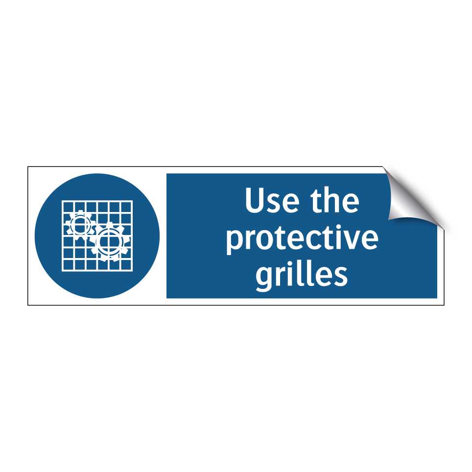 Use the protective grilles