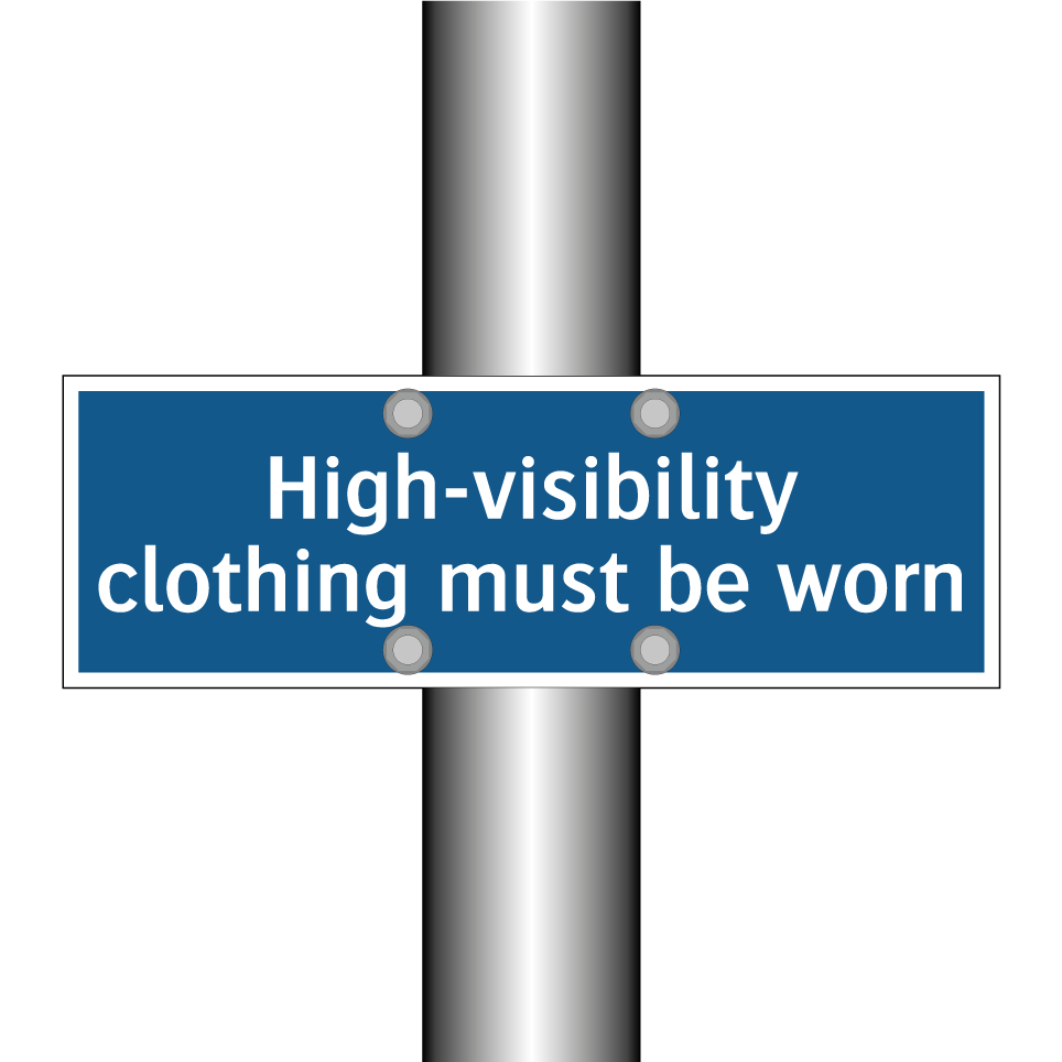 High-visibility clothing must be worn
