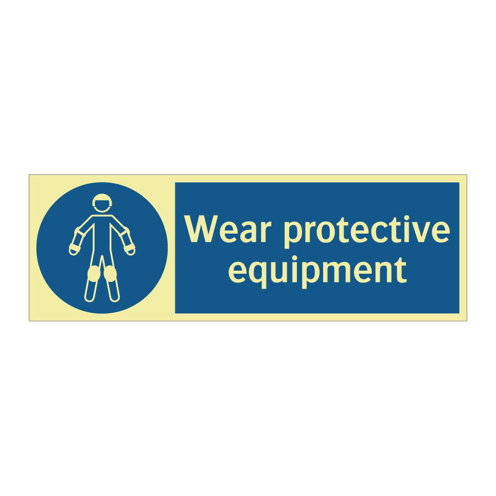 Wear protective equipment