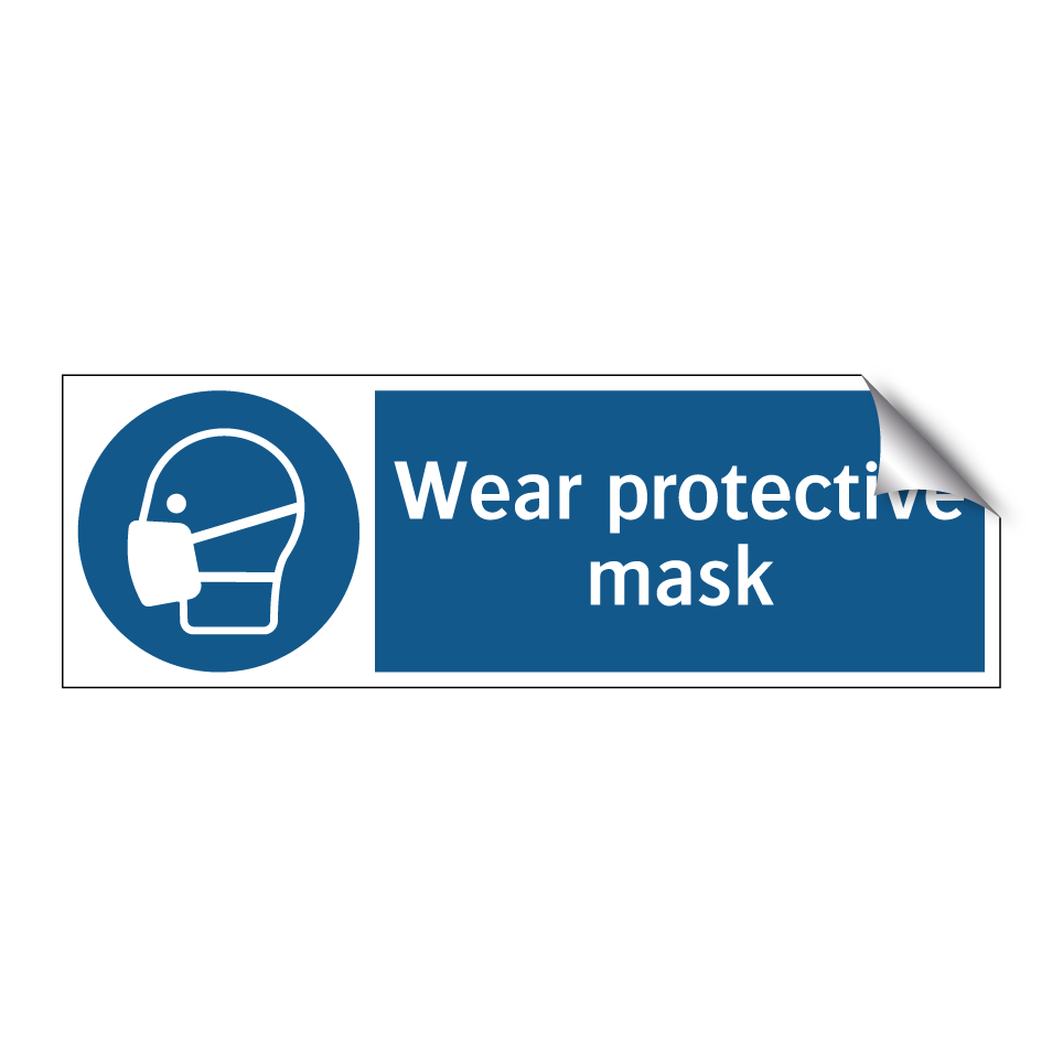 Wear protective mask