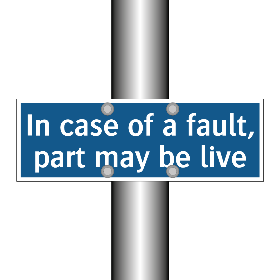 In case of a fault, part may be live