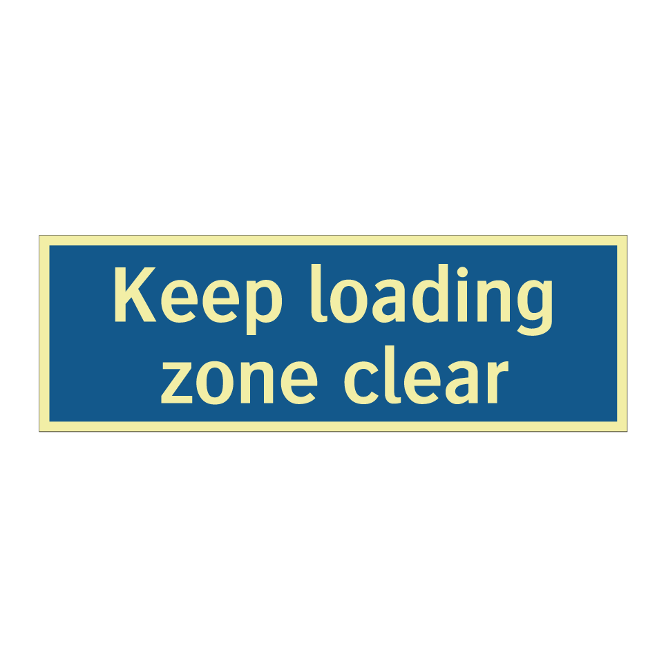 Keep loading zone clear