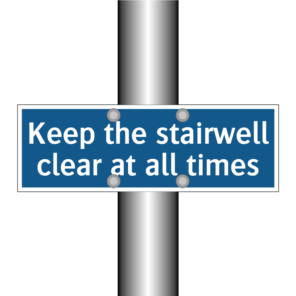 Keep the stairwell clear at all times