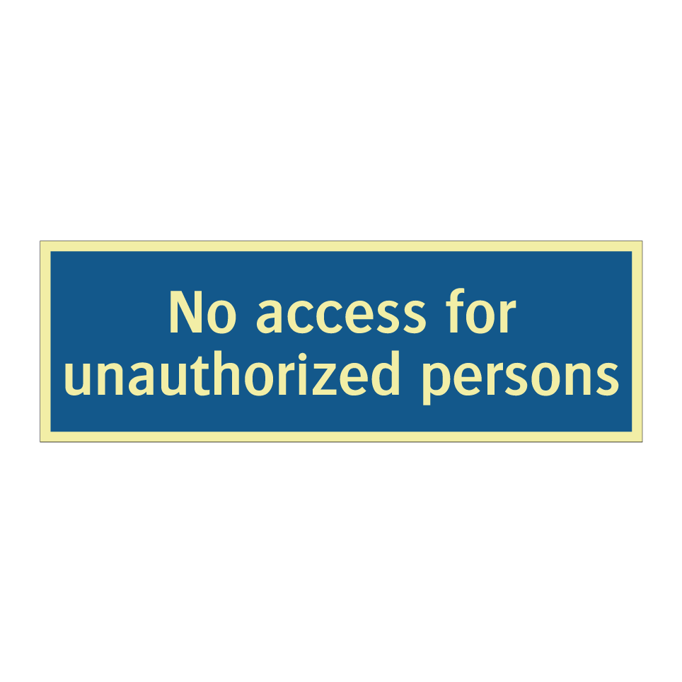 No access for unauthorized persons