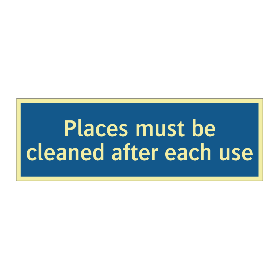 Places must be cleaned after each use