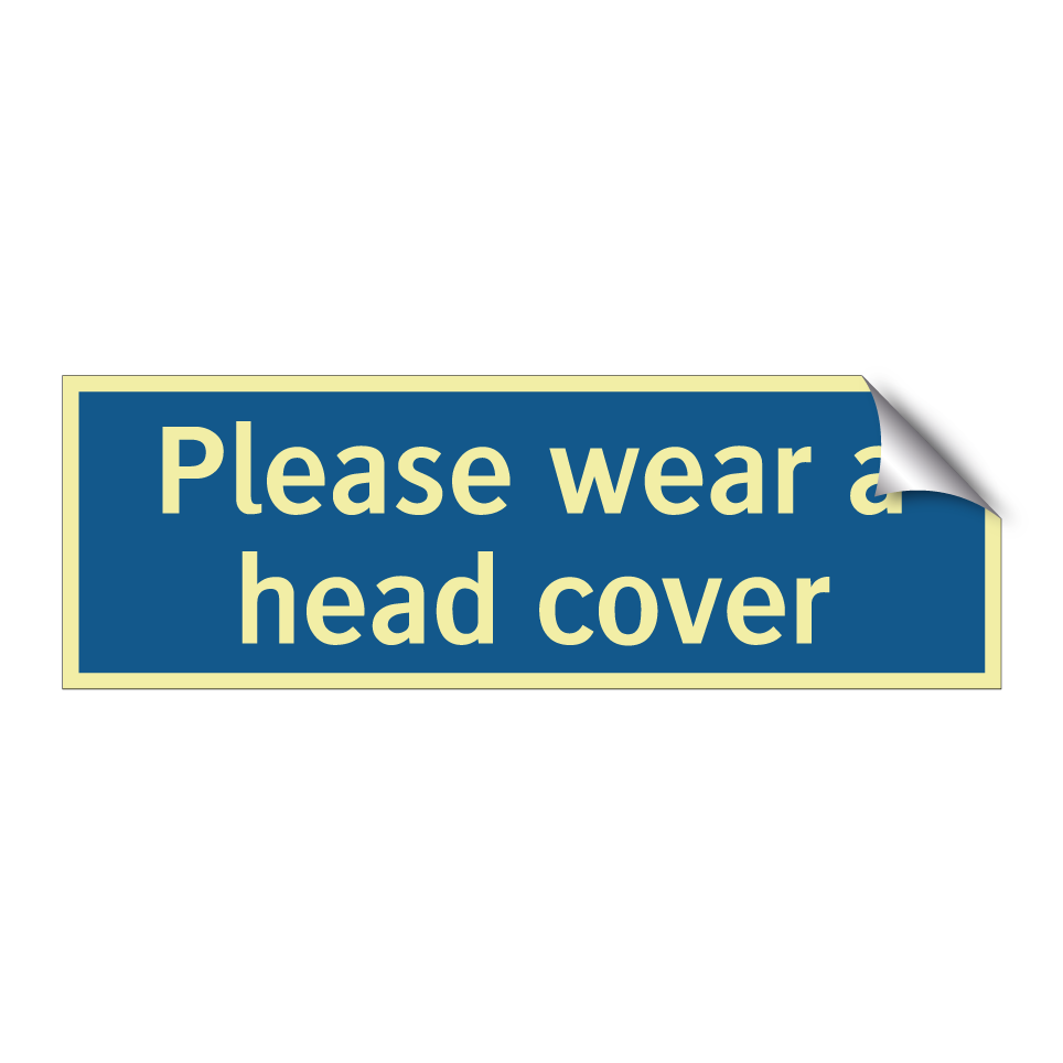 Please wear a head cover
